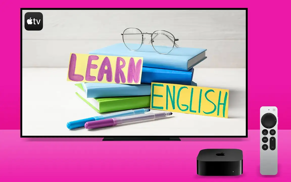یادگیری زبان انگلیسی با Apple TV+: روش جذاب، نتیجه ی واقعی!